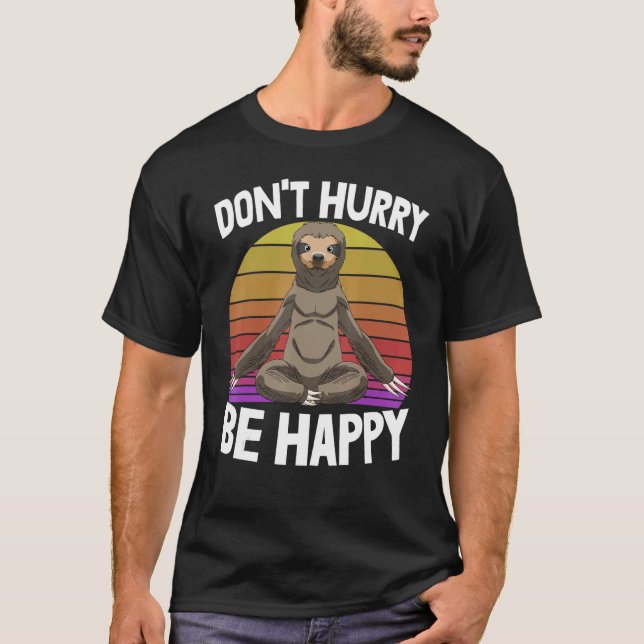 T-shirt Ne vous dépêchez pas d'être heureux Sleepy Head Sl (Devant)