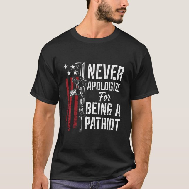 T-shirt Ne Vous Excusez Jamais D'Être Un Patriote - Patrio (Devant)