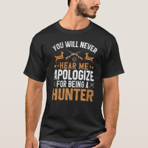 T-shirt Ne vous excusez pas d'être chasseur chasse les mer