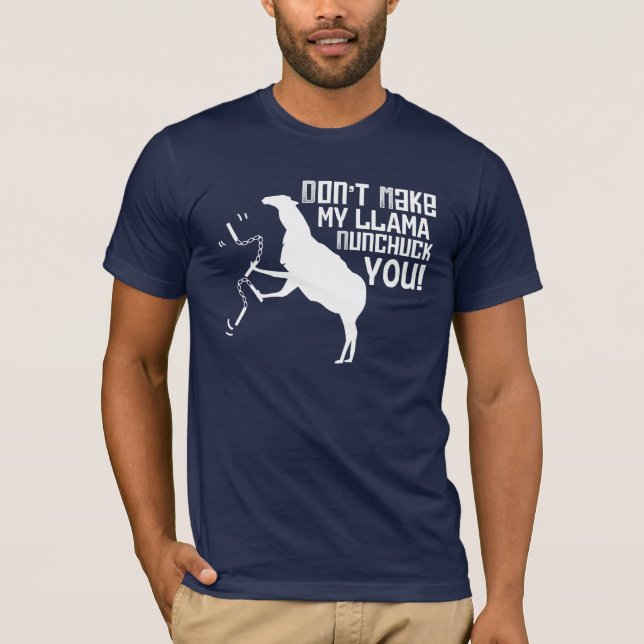 T-shirt Ne vous faites pas à mon lama Nunchuck ! (Devant)