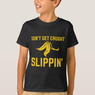 T-shirt Ne vous faites pas prendre en train de glisser Cit