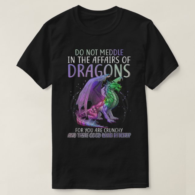T-shirt Ne Vous Immiscez Pas Dans Les Affaires Des Dragons (Design devant)