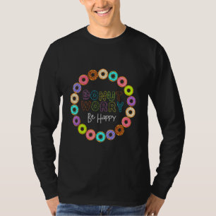 T-shirt Ne vous inquiétez pas Bonne Donut Hommes Femmes Co