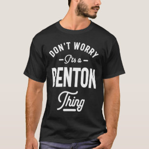 T-shirt Ne vous inquiétez pas, c'est un truc de Benton