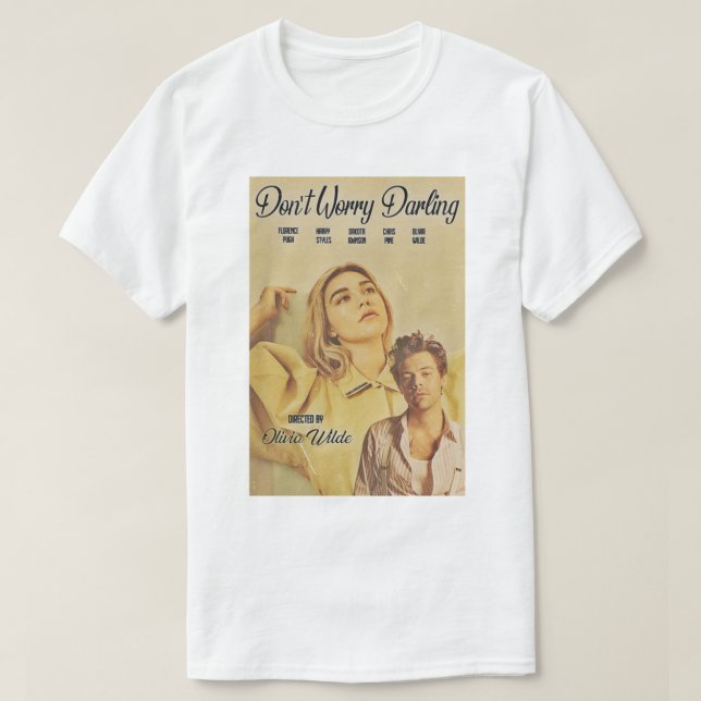 T-shirt Ne vous inquiétez pas Darling (Design devant)