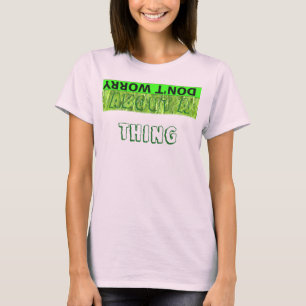 T-shirt Ne vous inquiétez pas d'être heureux d'impression