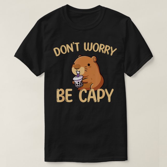 T-shirt Ne vous inquiétez pas être Capy Boba Bubble Tea Cu (Design devant)