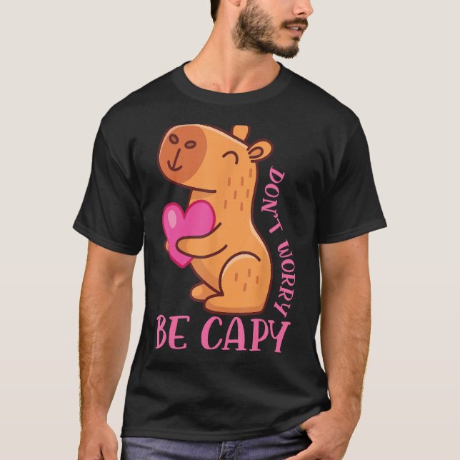 T-shirt Ne vous inquiétez pas être Capy Capybaras Rodent A (Devant)
