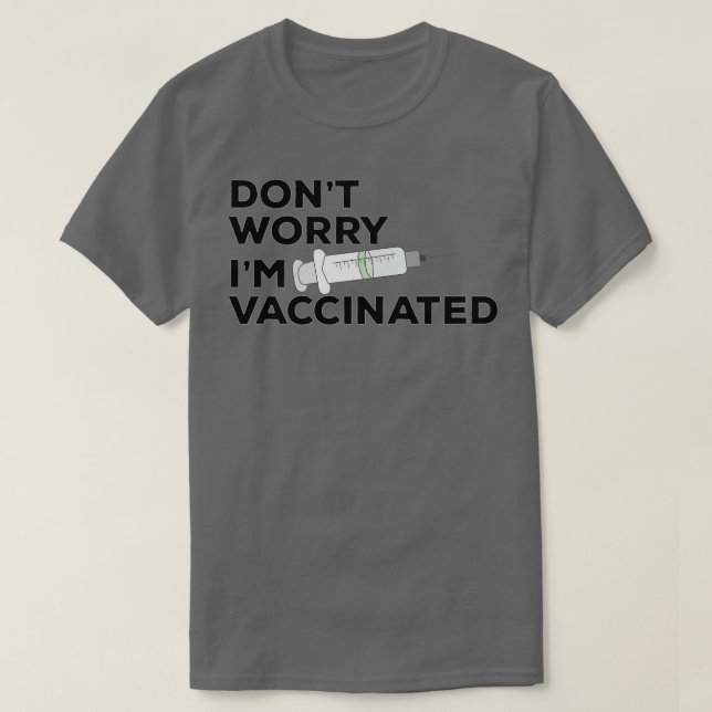 T-shirt Ne Vous Inquiétez Pas Im Vacciné 1 (Design devant)