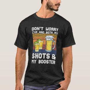 T-shirt Ne vous inquiétez pas, j'ai eu à la fois mes coups