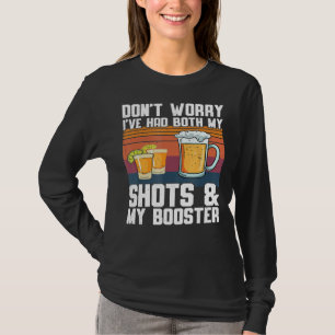 T-shirt Ne vous inquiétez pas, j'ai eu à la fois mes coups