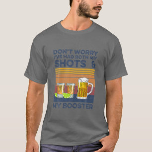 T-shirt Ne vous inquiétez pas, j'ai eu à la fois mes tirs