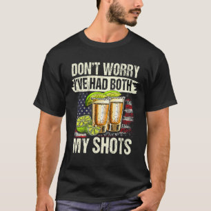 T-shirt Ne vous inquiétez pas, j'ai eu à la fois mes tirs