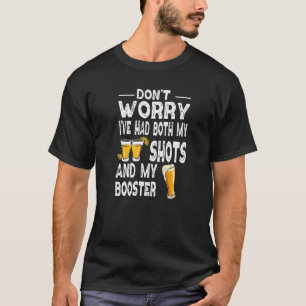 T-shirt Ne vous inquiétez pas, j'ai eu à la fois mes tirs 