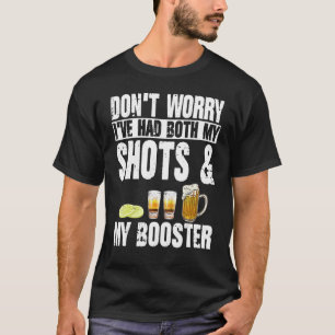 T-shirt Ne vous inquiétez pas, j'ai eu à la fois mes tirs