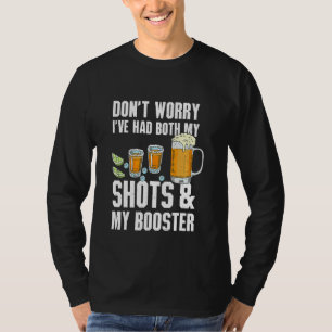 T-shirt Ne vous inquiétez pas, j'ai pris les deux shots de