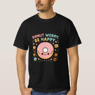 T-shirt Ne vous inquiétez pas soyez heureux - mignon T-shi