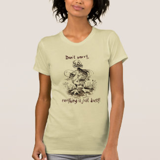 T-shirt Ne vous inquiétez pas, tout est simplement mignon