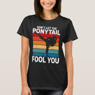 T-shirt Ne vous laissez pas tromper par la queue de cheval