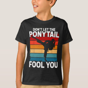 T-shirt Ne vous laissez pas tromper par la queue de cheval
