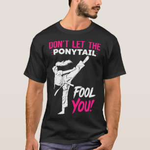 T-shirt Ne vous laissez pas tromper par la queue de cheval