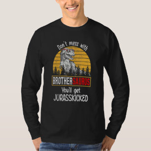 T-shirt Ne vous mêlez pas de Brothersaurus, vous obtiendre