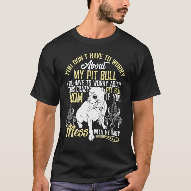 T-shirt Ne vous mêlez pas de mon bébé Pitbull (Devant)