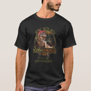 T-shirt Ne vous mêlez pas de Nonnasaurus, vous obtiendrez