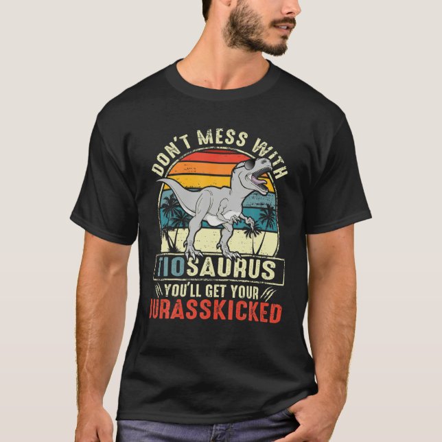 T-shirt Ne vous mêlez pas de Tiosaurus, vous obtiendrez Ju (Devant)