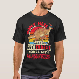 T-shirt Ne vous mêlez pas de Tita Saurus I Jurasskicked I