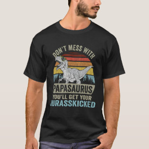 T-shirt Ne vous mêlez pas du papasaurus T Rex Dino Papa Di