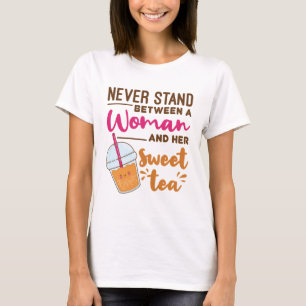 T-shirt Ne vous mettez jamais entre une femme et son thé s