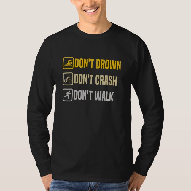 T-shirt Ne vous noyez pas Crash Walk Fier Citations Triath (Devant)