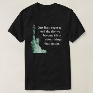 T-shirt Ne vous taisez jamais sur les choses qui comptent.