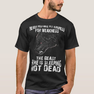 T-shirt Ne Vous Trompez Jamais De Ma Gentillesse Pour Faib