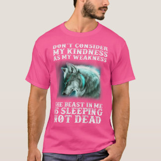 T-shirt Ne Vous Y trompez Pas La Bête À L'Intérieur Dort P