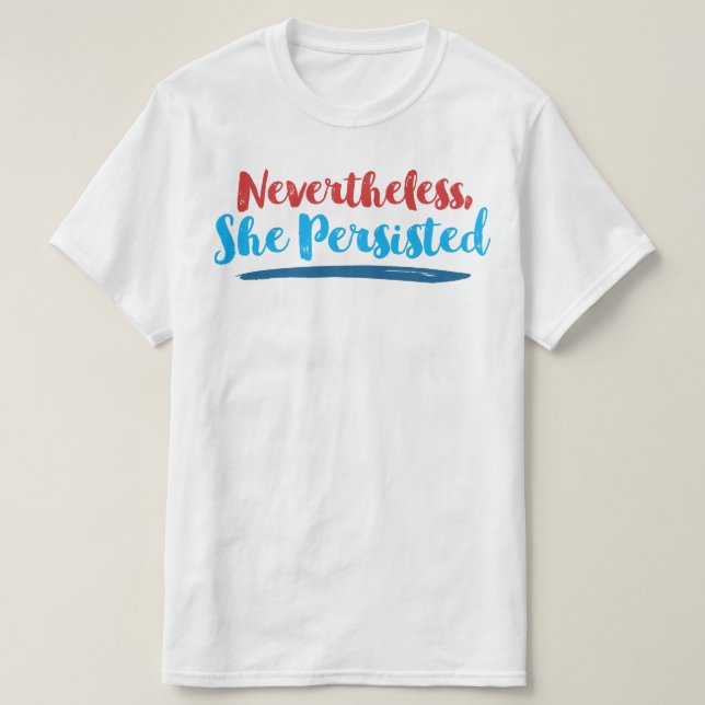 T-shirt Néanmoins elle a persisté (Design devant)