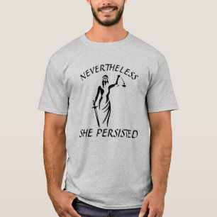 T-shirt "Néanmoins, elle a persisté" et Madame Justice