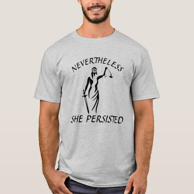 T-shirt "Néanmoins, elle a persisté" et Madame Justice (Devant)