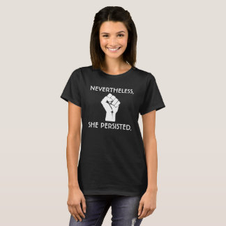 T-shirt Néanmoins, elle a persisté + Poing