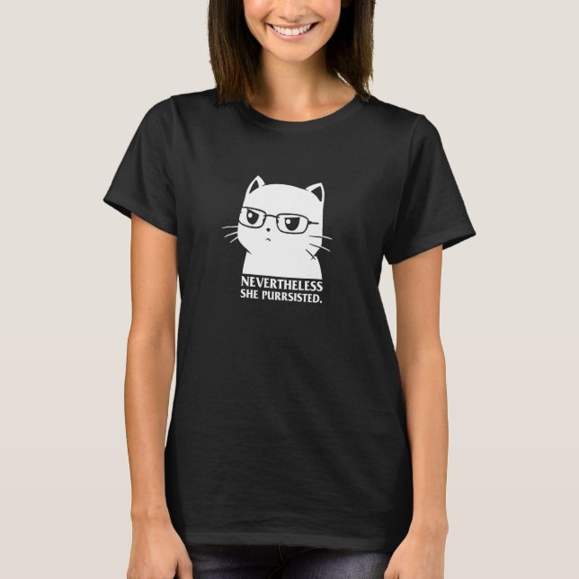 T-shirt Néanmoins Elle Persistait Chat Nerd Funny Kitten P (Devant)