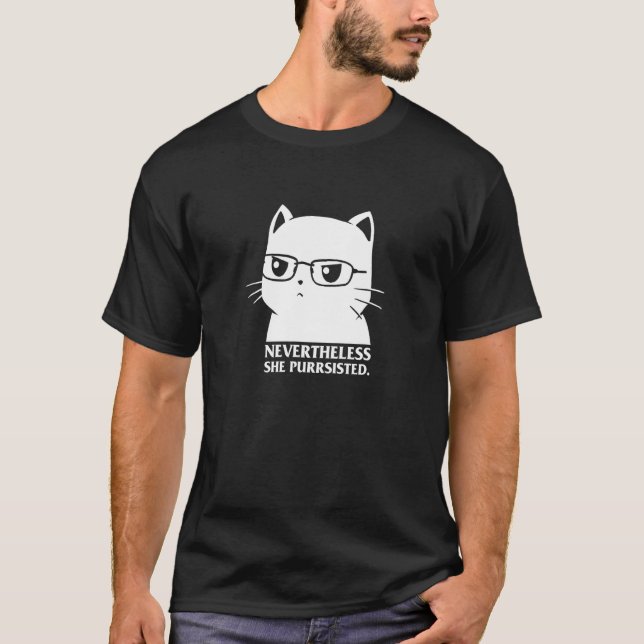 T-shirt Néanmoins Elle Persistait Chat Nerd Funny Kitten P (Devant)