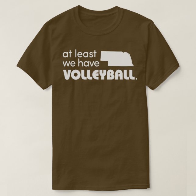 T-shirt Nebraska Au Moins Nous Avons Du Volley-ball (Design devant)