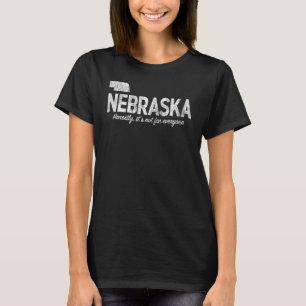T-shirt Nebraskas honnêtement ce n'est pas pour tout le mo