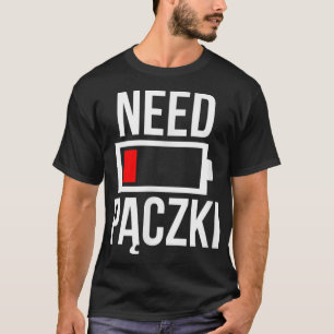 T-shirt Nécessité Paczki Polonais Dyngus Jour Drapeau Nour