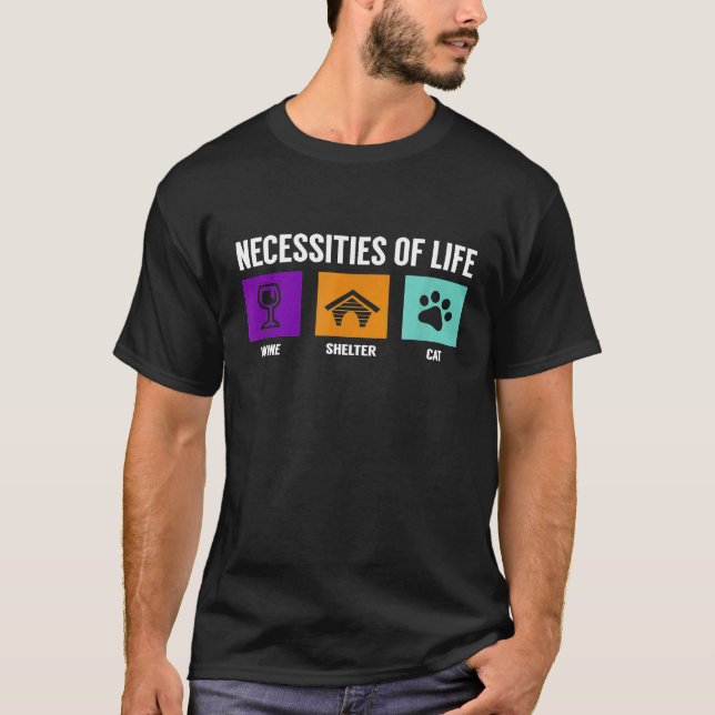 T-shirt Nécessités de la vie vin abri chat (Devant)