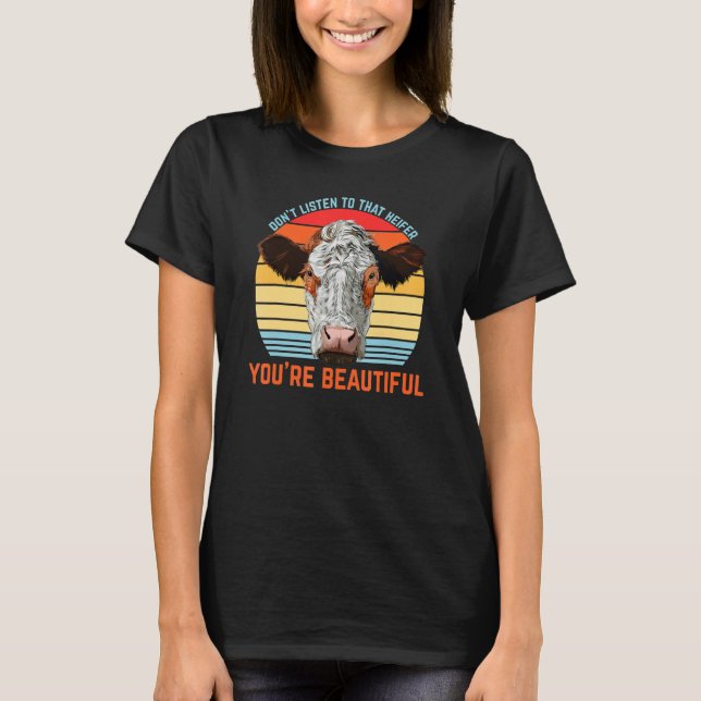 T-shirt N'écoutez pas cette héritière que vous êtes belle  (Devant)