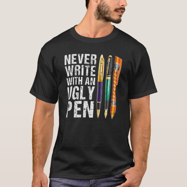 T-shirt N'Écrivez Jamais Avec Un Stylo Vilain Collecte De  (Devant)