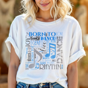 T-shirt Née pour danser Bleu/Noir/Toute couleur ID277