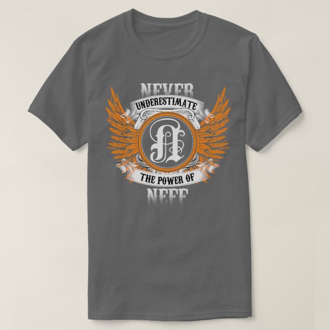 T-shirt Neff Name Shirt Ne Sous-Estime Jamais La Puissance (Design devant)